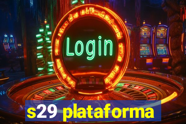 s29 plataforma